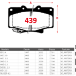 Pastillas de Freno Delanteras Toyota (4 RUNNER 3.4, HILUX 2WD 3.0, HILUX 4WD 3.0) - Código 439